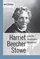 Harriet Beecher Stowe and the Abolitionist Movement (Writers and Their Times)