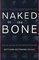 Naked to the Bone: Medical Imaging in the Twentieth Century