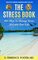 The Stress Book: Forty-Plus Ways to Manage Stress & Enjoy Your Life