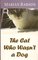 The Cat Who Wasn't a Dog (Thorndike Press Large Print Mystery Series)