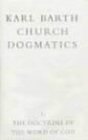Doctrine of the Word of God: Prolegomena to Church Dogmatics (Vol 1, Part 1)