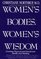 Women's Bodies, Women's Wisdom : Creating Physical and Emotional Health and Healing