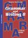 Grammar & Writing: Student Workbook Grade 8 2nd Edition