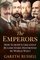 The Emperors: How Europe's Greatest Rulers Were Destroyed by World War I