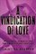 A Vindication of Love: Reclaiming Romance for the Twenty-first Century