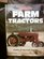 Classic Farm Tractors: History of the Farm Tractor