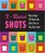 X-Rated Shots: More than 50 Shots We Dare You to Say Out Loud (Running Press Miniature Editions)