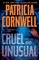 Cruel and Unusual (Kay Scarpetta, Bk 4)