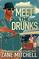 Meet the Drunks: The Misadventures of a Drunk in Paradise: Book 5