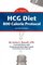 HCG Diet 800 Calorie Protocol Second Edition