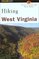 Hiking West Virginia (State Hiking Series)