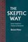 The Skeptic Way: Sextus Empiricus's Outlines of Pyrrhonism