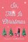 So, This Is Christmas (So, This Is Christmas, Bk 1)