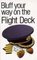 Bluff Your Way on the Flight Deck (The Bluffer's Guides)