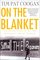 On the Blanket: The Inside Story of the IRA Prisoners' "Dirty" Protest