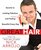 Great Hair: Secrets to Looking Fabulous and Feeling Beautiful Every Day