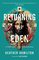 Returning to Eden: A Field Guide for the Spiritual Journey