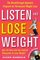 Listen and Lose Weight