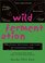 Wild Fermentation: The Flavor, Nutrition, and Craft of Live-Culture Foods