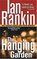 The Hanging Garden (Inspector Rebus, Bk 9)