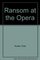 Ransom at the Opera (Jeremy Ransom/Emily Charters, Bk 7) (Large Print)