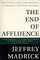 The End of Affluence : The Causes and Consequences of America's Economic Dilemma