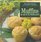 Muffins  Quick Breads (Williams-Sonoma Kitchen Library)