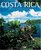 Costa Rica: The Land Between Two Oceans (Exploring Countries of the World)