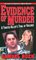 Evidence of Murder: A Twisted Killer's Trail of Violence