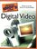 The Complete Idiot's Guide to Digital Video (Complete Idiot's Guide to...(Computer))
