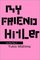My Friend Hitler
