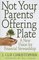 Not Your Parents' Offering Plate: A New Vision for Financial Stewardship