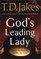 God's Leading Lady: Out of the Shadows and into the Light