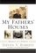 My Fathers' Houses : Memoir of a Family
