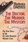 The Doctor, the Murder, the Mystery: The True Story of the Dr. John Branion Murder Case