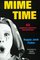 Mime Time: A Book of Routines and Performance Tips