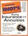 The Complete Idiot's Guide to Buying Insurance and Annuities