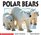 Polar Bears (Science Emergent Readers)