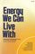 Energy We Can Live With: Approaches to Energy That Are Easy on the Earth and Its People
