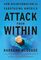 Attack from Within: How Disinformation Is Sabotaging America