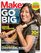 Make: Technology on Your Time Volume 40: New Maker Tools