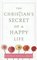 The Christian's Secret of A Happy Life