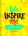 We Inspire Me: Cultivate Your Creative Crew to Work, Play, and Make