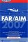 FAR/AIM 2007: Federal Aviation Regulations/Aeronautical Information Manual (FAR/AIM series)