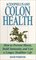 Acidophilus And Colon Health: The Natural Way to Prevent Disease