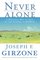 Never Alone: A Personal Way to God