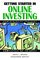 Getting Started in Online Investing (Getting Started In.....)