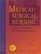 Medical-Surgical Nursing: Critical Thinking for Collaborative Care (2-Volume Set)