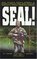 Seal! : From Vietnam's Phoenix Program to Central America's Drug Wars