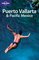 Lonely Planet Puerto Vallarta & Pacific Mexico (Lonely Planet Travel Guides)